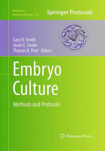 Embryo Culture: Methods and Protocols