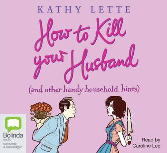 How to Kill Your Husband: (and other handy household hints)