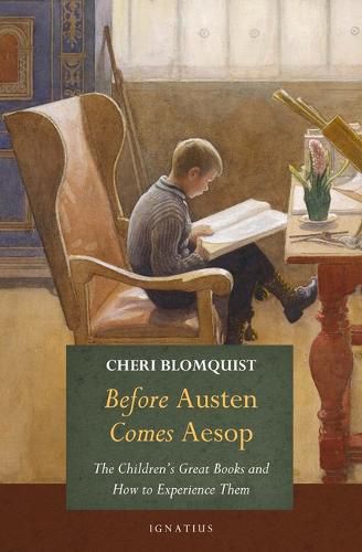 Cover image for Before Austen Comes Aesop: The Children's Great Books and How to Experience Them