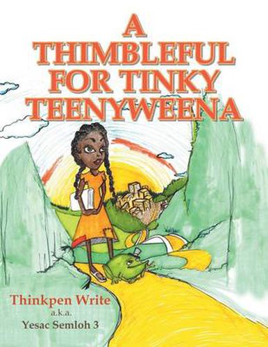 Cover image for A Thimbleful for Tinky Teenyweena