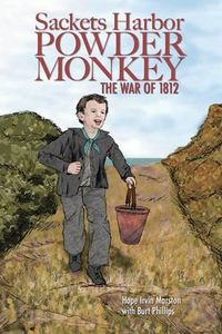 Cover image for Sackets Harbor POWDER MONKEY: The War of 1812