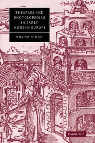 Cover image for Theatres and Encyclopedias in Early Modern Europe