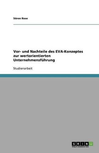Cover image for Vor- und Nachteile des EVA-Konzeptes zur wertorientierten Unternehmensfuhrung