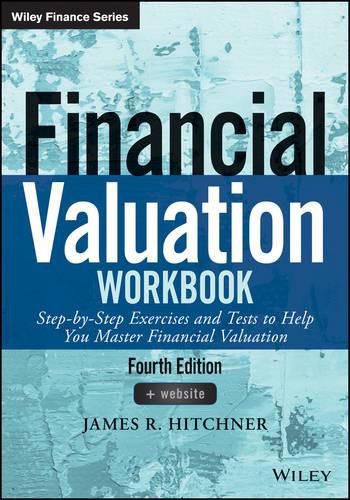 Cover image for Financial Valuation Workbook: Step-by-Step Exercises and Tests to Help You Master Financial Valuation