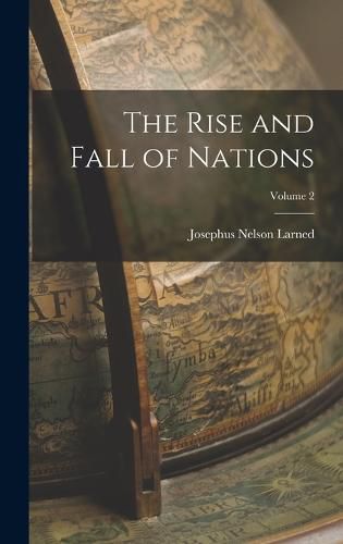 Cover image for The Rise and Fall of Nations; Volume 2