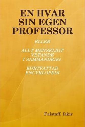 Cover image for EN Hvar Sin Egen Professor