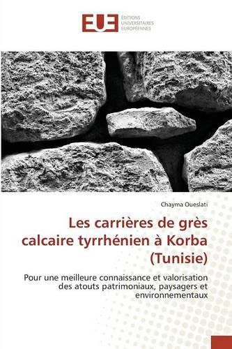 Cover image for Les Carrieres de Gres Calcaire Tyrrhenien A Korba (Tunisie)