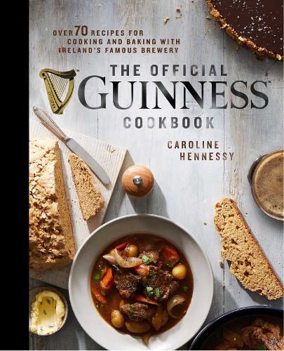 Cover image for The Official Guinness Cookbook: Over 70 Recipes for Cooking and Baking from Ireland's Famous Brewery