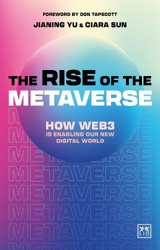 Cover image for The Rise of the Metaverse: An essential guide to Web 3.0