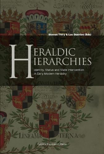 Cover image for Heraldic Hierarchies: Identity, Status and State Intervention in Early Modern Heraldry