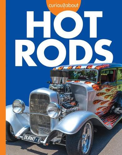 Cover image for Curious about Hot Rods
