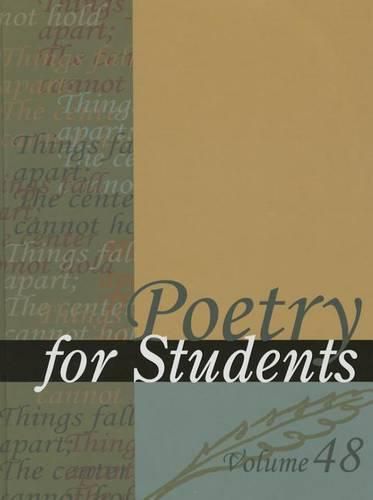 Cover image for Poetry for Students, Volume 48: Presenting Analysis, Context, and Criticism on Commonly Studied Poetry