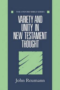 Cover image for Variety and Unity in New Testament Thought