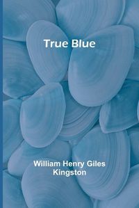 Cover image for True Blue