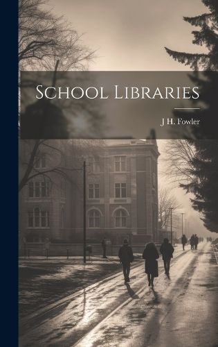 Cover image for School Libraries