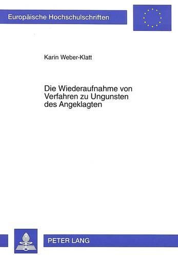 Cover image for Die Wiederaufnahme Von Verfahren Zu Ungunsten Des Angeklagten