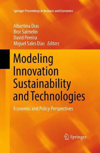 Cover image for Modeling Innovation Sustainability and Technologies: Economic and Policy Perspectives