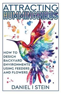 Cover image for Attracting Hummingbirds