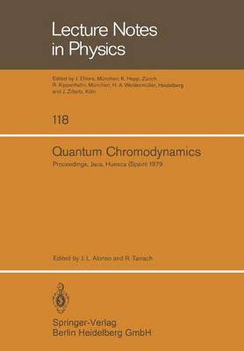 Cover image for Quantum Chromodynamics: Proceedings of the X G.I.F.T. International Seminar on Theoretical Physics Held at Jaca, Huesca (Spain) June 1979