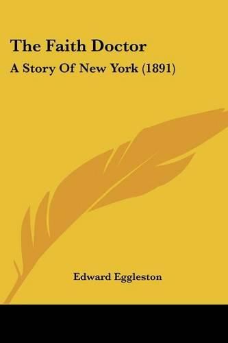 The Faith Doctor: A Story of New York (1891)