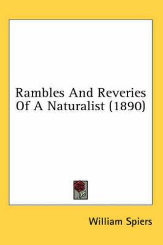 Cover image for Rambles and Reveries of a Naturalist (1890)