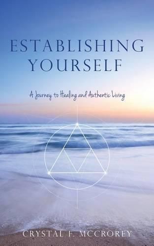 Cover image for Establishing Yourself: A Journey to Healing and Authentic Living