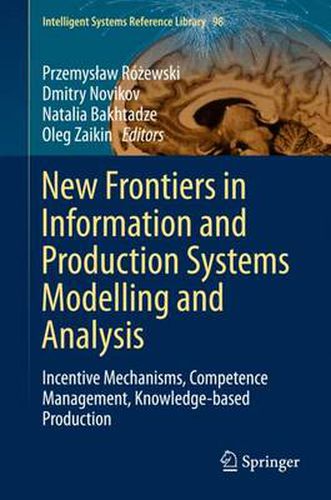 Cover image for New Frontiers in Information and Production Systems Modelling and Analysis: Incentive Mechanisms, Competence Management, Knowledge-based Production