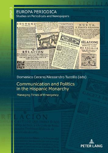 Cover image for Communication and Politics in the Hispanic Monarchy