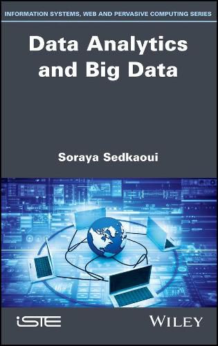 Cover image for Data Analytics and Big Data - Understand Data and ake to Analytics Applications and Methods