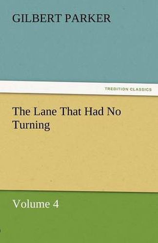 Cover image for The Lane That Had No Turning, Volume 4