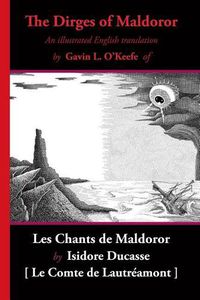 Cover image for The Dirges of Maldoror: An Illustrated English Translation of Les Chants de Maldoror