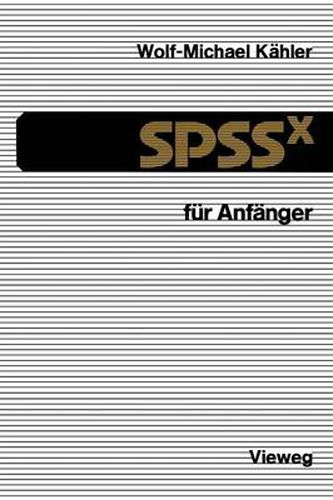 Cover image for Spssx Fur Anfanger: Eine Einfuhrung in Das Datenanalysesystem