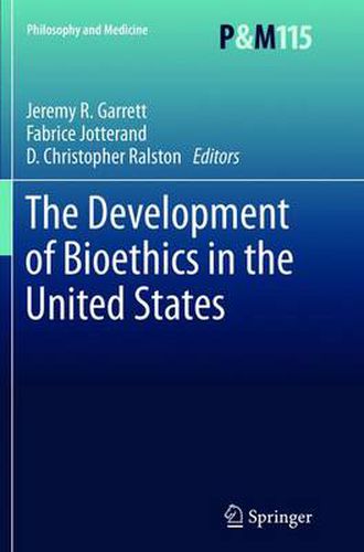 Cover image for The Development of Bioethics in the United States