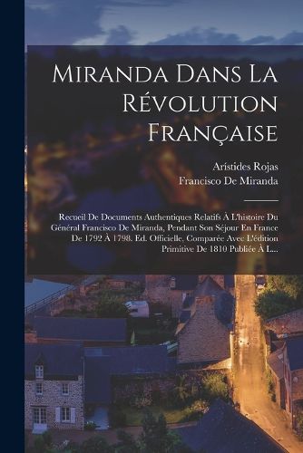 Cover image for Miranda Dans La Revolution Francaise