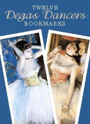 Cover image for Twelve Degas Dancers Bookmarks