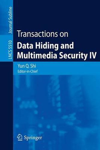 Cover image for Transactions on Data Hiding and Multimedia Security IV