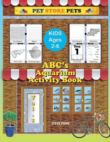 Cover image for ABC's Aquarium Activity Book Volume I: Puzzle, coloring and Activity Book for kids 2 -6