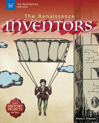 Cover image for The Renaissance Inventors: With History Projects for Kids