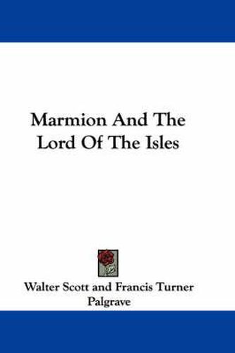 Cover image for Marmion and the Lord of the Isles