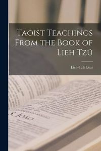 Cover image for Taoist Teachings From the Book of Lieh Tzue