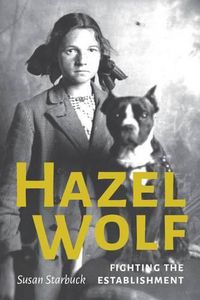 Cover image for Hazel Wolf: Fighting the Establishment