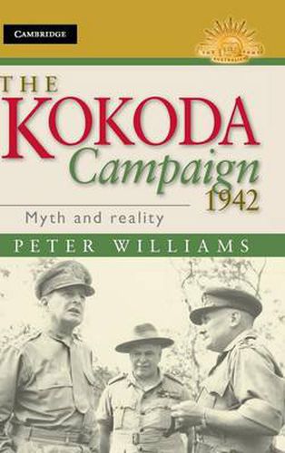 Cover image for The Kokoda Campaign 1942: Myth and Reality