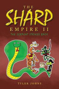 Cover image for The Sharp Empire II: The Serpent Strikes Back