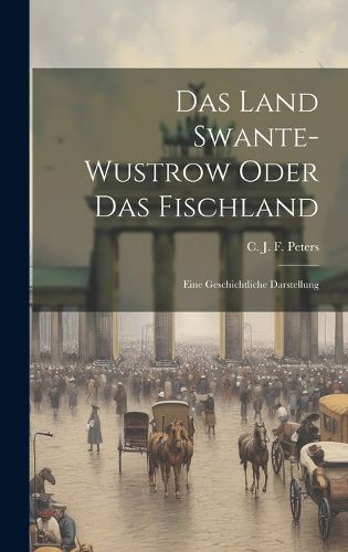 Das Land Swante-wustrow Oder Das Fischland