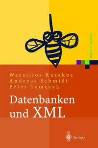 Cover image for Datenbanken Und XML: Konzepte, Anwendungen, Systeme