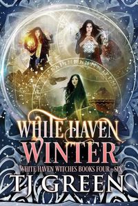 Cover image for White Haven Winter: White Haven Witches Books 4 -6