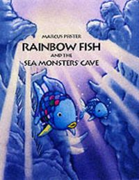 Cover image for Rainbow Fish and the Seamonsters' Cave