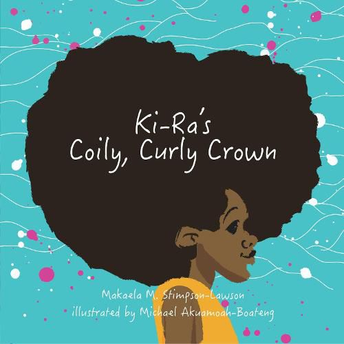 Cover image for Ki-Ra's Coily, Curly Crown