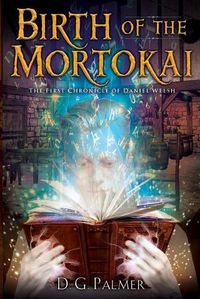 Cover image for Birth of The Mortokai