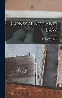 Cover image for Conscience and Law